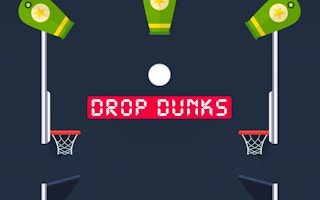 Drop Dunks