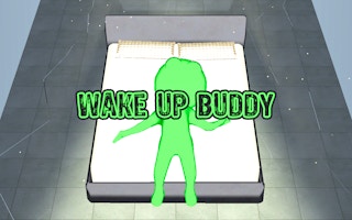 Wake Up Buddy